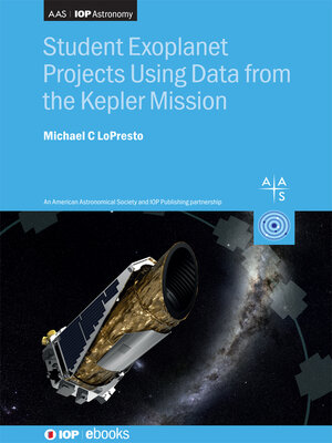 cover image of Student Exoplanet Projects Using Data from the Kepler Mission